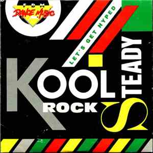 Kool Rock Steady - Let's Get Hyped download free