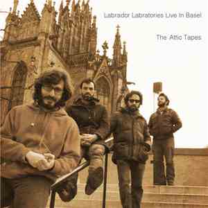 Labrador Labratories - Live In Basel - The Attic Tapes download free