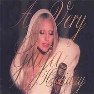 Lady Gaga - A Very Gaga Holiday download mp3 flac