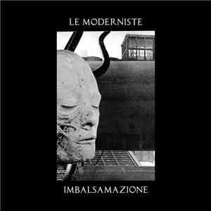 Le Moderniste - Imbalsamazione download free
