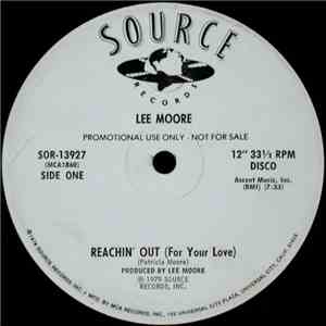 Lee Moore - Reachin' Out (For Your Love) download free