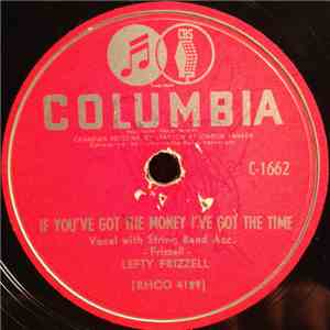 Lefty Frizzell - I Love You A Thousand Ways / If You've Got The Money I've Got The Time download free