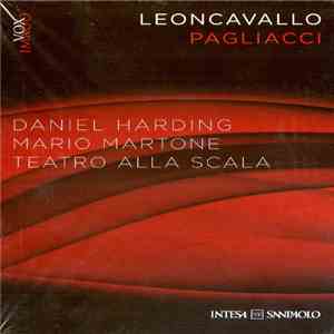 Leoncavallo - Daniel Harding, Mario Martone, Teatro Alla Scala - Pagliacci download free