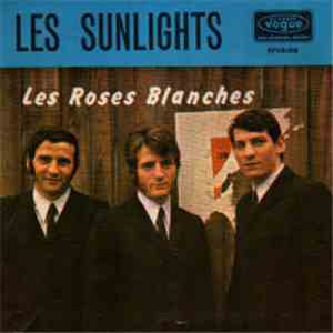 Les Sunlights - Les Roses Blanches download free