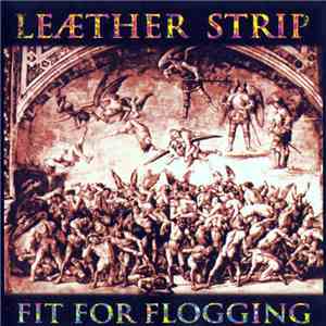 Leæther Strip - Fit For Flogging download free