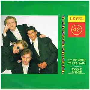 Level 42 - To Be With You Again download free