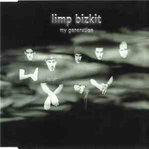 Limp Bizkit - My Generation download free