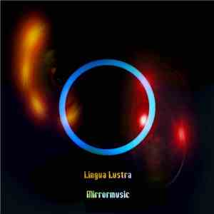 Lingua Lustra - Mirrormusic download free