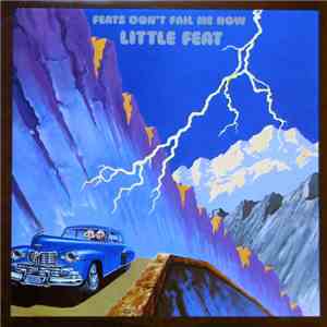 Little Feat - Feats Don't Fail Me Now download free