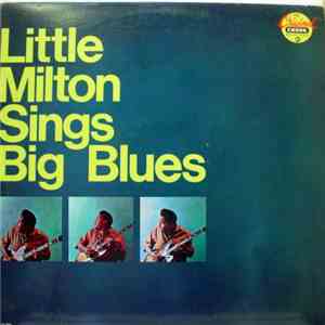 Little Milton - Sings Big Blues download free