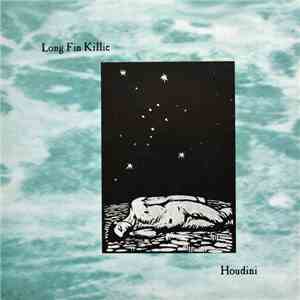 Long Fin Killie - Houdini download free