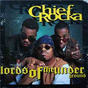 Lords Of The Underground - Chief Rocka download free