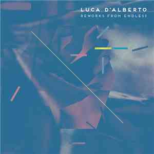 Luca D'Alberto - Endless Reworks download free