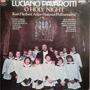 Luciano Pavarotti, National Philharmonic, Kurt Herbert Adler - O Holy Night download free