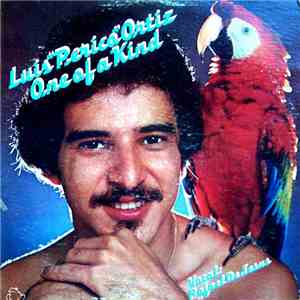 Luis "Perico" Ortiz - One Of A Kind download free