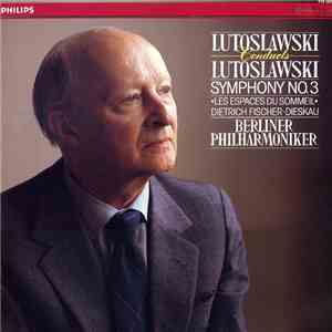 Lutoslawski, Berliner Philharmoniker - Lutoslawski Conducts Lutoslawski: Symphony No. 3 download free