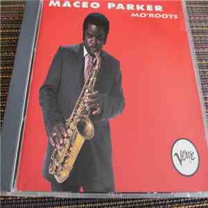 Maceo Parker - Mo' Roots download free