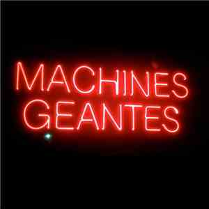 Machines Géantes - Machines Géantes download free
