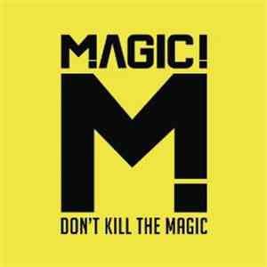 MAGIC! - Don't Kill The Magic download free