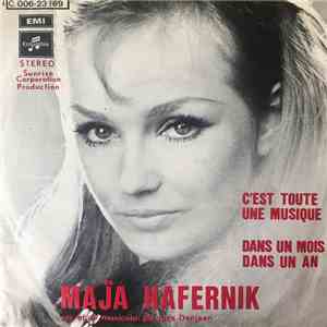 Maja Hafernik - C'est Toute Une Musique / Dans Un Mois Dans Un An download free
