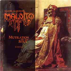 Manuel Alarcon's Maldito - Mutilation Of The Soul download free