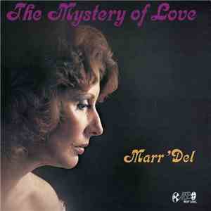 Marr'Del - The Mystery Of Love download free