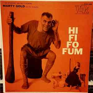 Marty Gold And His Orchestra - Hi Fi Fo Fum download free