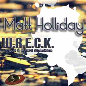 Matt Holliday - W.R.E.C.K. download free
