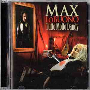 Max Lobuono - Tutto Molto Dandy download free