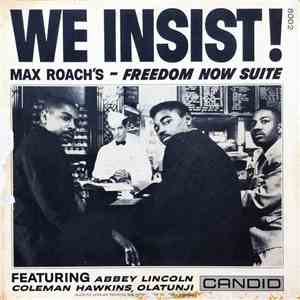 Max Roach - We Insist! Max Roach's Freedom Now Suite download free