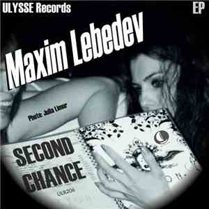 Maxim Lebedev  - Second Chance download free
