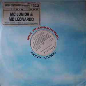 MC Júnior & MC Leonardo - Rap Do Centenário / Rap Das Armas download free
