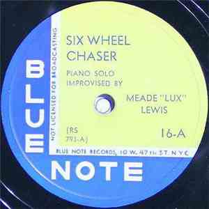 Meade "Lux" Lewis - Six Wheel Chaser / Bass On Top download free