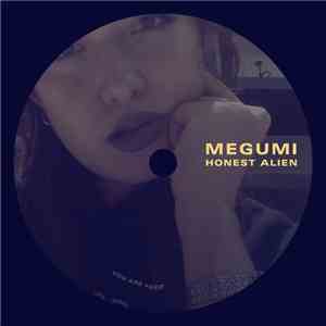 Megumi  - Honest Alien download free