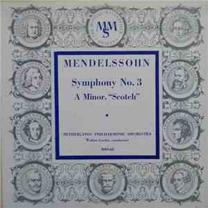 Mendelssohn, Netherlands Philharmonic Orchestra, Walter Goehr - Mendelssohn Symphony No. 3 In A Minor, Opus 56, "Scotch" download free Mendelssohn, Netherlands Philharmonic Orchestra, Walter Goehr - Mendelssohn Symphony No. 3 In A Minor, Opus 56, "Scotch" download mp3 flac