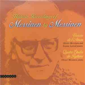 Messiaen - Historic Recordings Of Messiaen By Messiaen download mp3 flac
