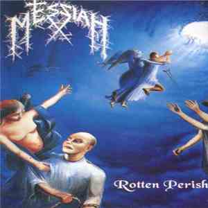 Messiah  - Rotten Perish download free