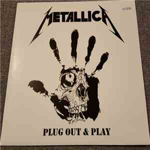 Metallica - Plug Out & Play download free