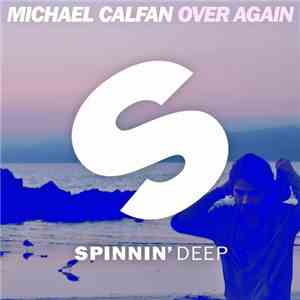 Michael Calfan - Over Again download free