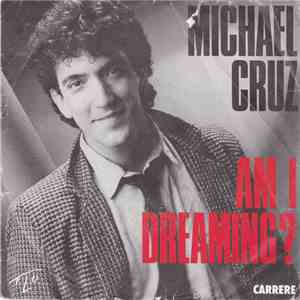 Michael Cruz - Am I Dreaming? download free