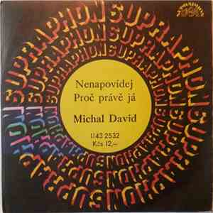 Michal David - Nenapovídej / Proč Právě Já download free