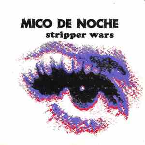 Mico De Noche - Stripper Wars download free