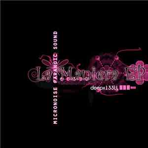 Micronoise Paranoic Sound - La Maniera EP download free