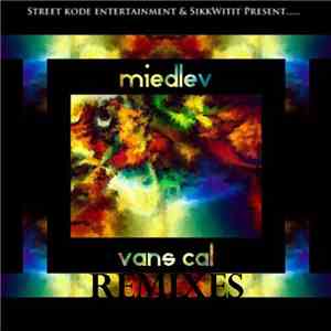 Miedlev - Vans Cal Remixes (Part 1) download free