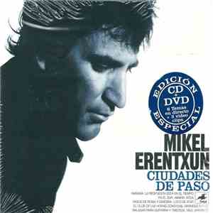 Mikel Erentxun - Ciudades De Paso download free