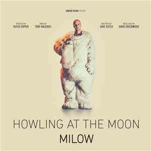 Milow - Howling At The Moon download free
