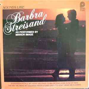 Mirror Image  - Sounds Like Barbra Streisand download free