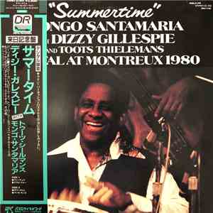 Mongo Santamaria With Dizzy Gillespie And Toots Thielemans - "Summertime" - Digital At Montreux 1980 download free