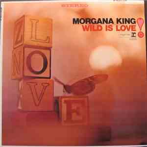 Morgana King - Wild Is Love download free