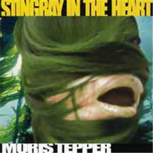 Moris Tepper - Stingray In The Heart download free